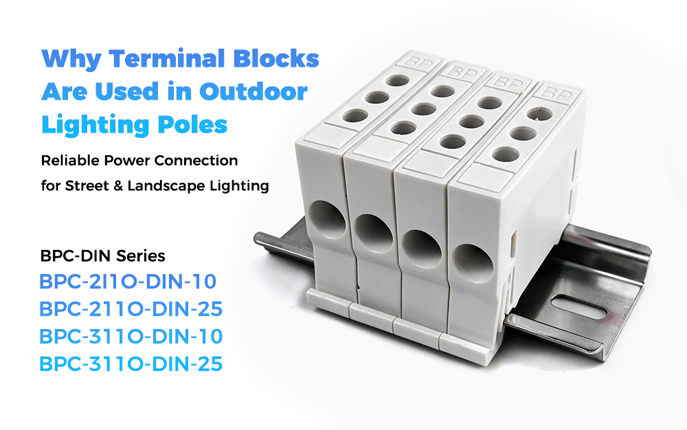 Why Terminal Blocks Are Used in Outdoor Lighting Poles